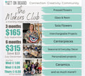 The Makers Club- a monthly maker membership (July-Dec)