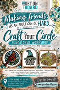 Craft Your Circle: Suncatcher Workshop -  Friday, Oct. 23rd @ 6:30pm