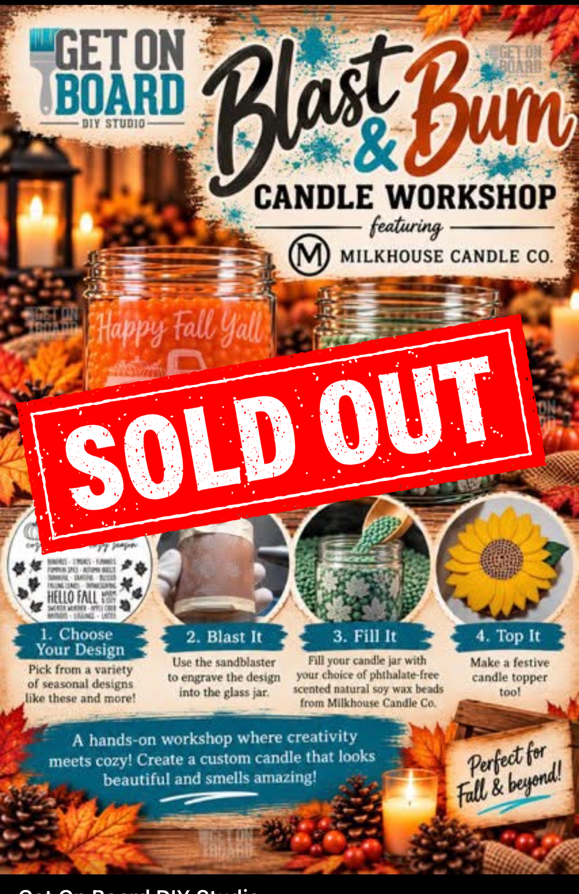 Blast & Burn- sandblast & candle experience workshop - Thurs. 10.29 @ 6:30