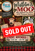 Mistletoe & Moo - Sunday 11/1 from 11am-1pm