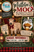 Mistletoe & Moo - Sunday 11/1 from 11am-1pm